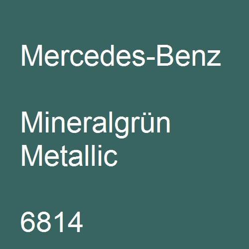 Mercedes-Benz, Mineralgrün Metallic, 6814.